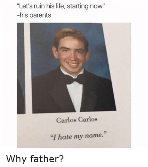 Looking for some funny instagram captions to use? Let's Ruin His Life Starting Now —his Parents Carlos ...