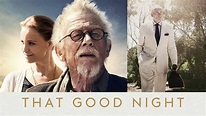 Film Review: That Good Night - Heartland Film Review