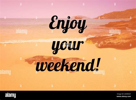 Enjoy Your Weekend Happy Social Media Sharing Motivational Sign Stock