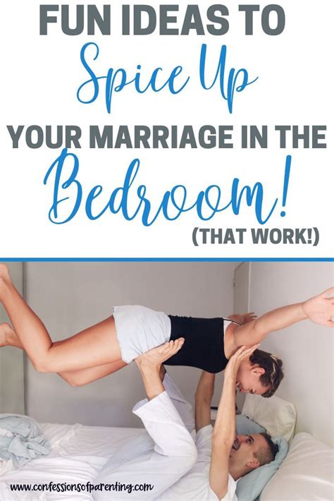 21 Fun Ideas To Spice Up The Bedroom That Work Spice Things Up Marriage Tips Mom Advice