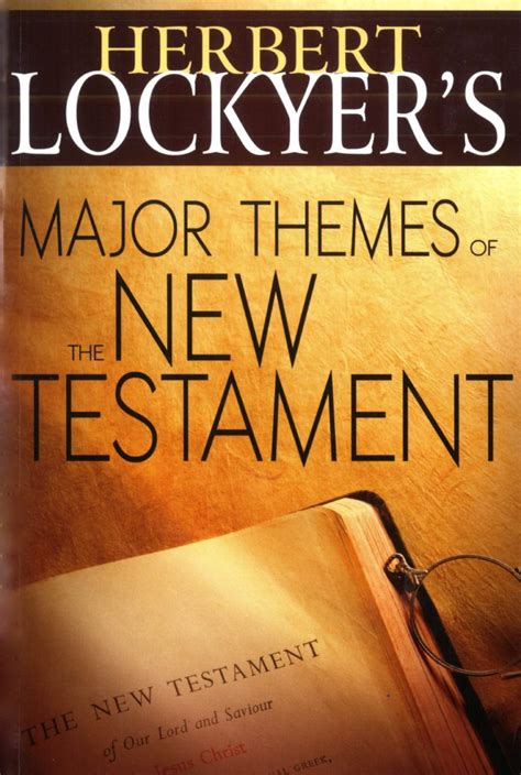 Major Themes Of The New Testament Victory Baptist Press