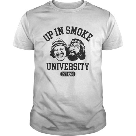 Cheech & chong are agrammy award winning comedy team consisting ofrichard 'cheech' marin & tommy chong. Cheech and Chong up in smoke university est 1978 shirt ...