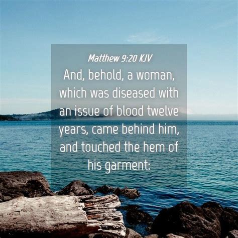 Matthew 920 Kjv And Behold A Woman Which Was Diseased With An