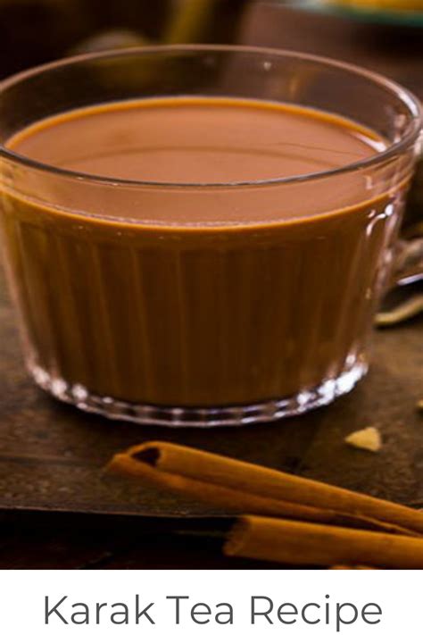 Karak Tea Recipe 10 Essential Health Benefits Adris Recipe Recipe