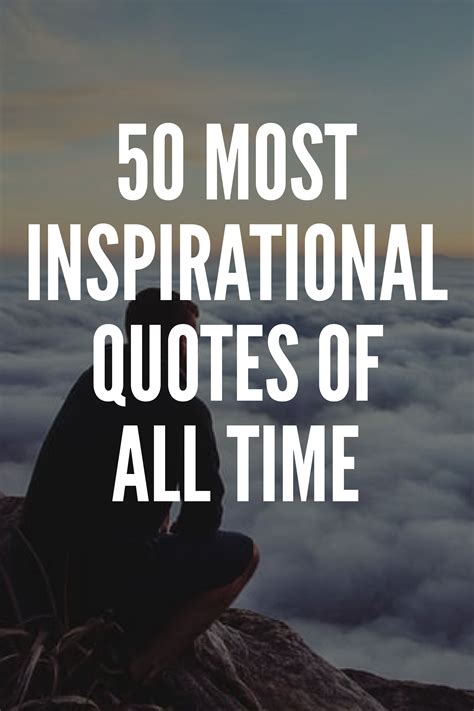 50 Most Inspirational Quotes Of All Time Inspirational Quotes Short