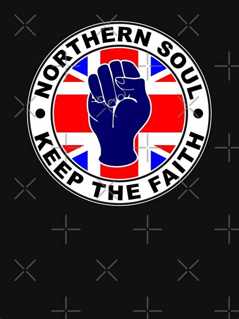 Classic Northern Soul Keep The Faith Union Flag T Shirt For Sale By