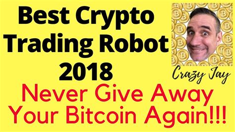 It also offers reasonable trading fees for takers and makers with special conditions for high volume. Best Bitcoin Trading Robot 2018 - YouTube
