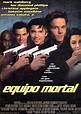 Equipo mortal - Película 1998 - SensaCine.com
