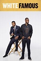 White Famous on Showtime | TV Show, Episodes, Reviews and List | SideReel