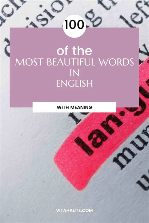 100 Of The Most Beautiful Words In The English Language Vita Haute