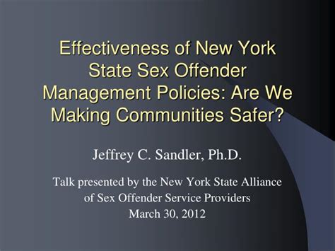 Ppt Effectiveness Of New York State Sex Offender Management Policies