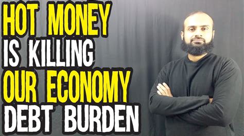 Hot Money Is Killing Our Economy What Is Hot Money Youtube