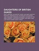 Daughters of British Dukes: Mary Osborne, Duchess of Leeds, Lady Mary ...