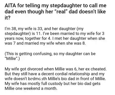 Aita For Telling My Stepdaughter To Call Me Dad Even Though Her Real Dad Doesnt Like It