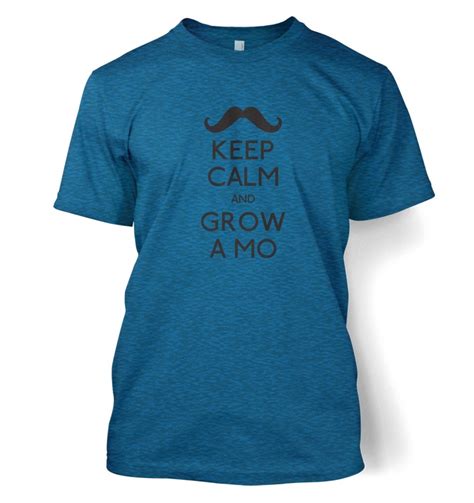 Keep Calm And Grow A Mo Mens T Shirt Mens Tshirts T Shirt Mens T