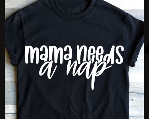 Mama Needs A Nap Svg Both Black And White Versions Mom Svg Etsy