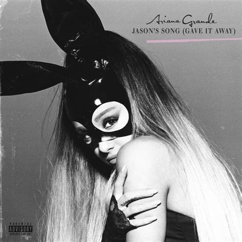 Jasons Song Gave It Away Song And Lyrics By Ariana Grande Spotify