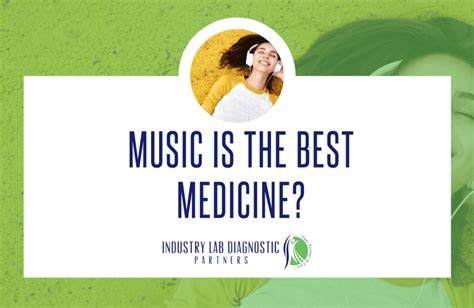 Music Is The Best Medicine Industry Lab Diagnostic Partners