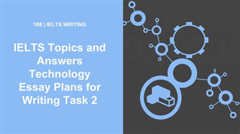 In This Podcast We Look At Five Ielts Task 2 Questions About Technology