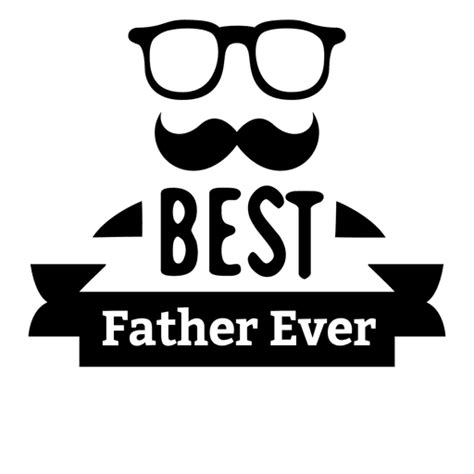 Best Father Ever Emblem Transparent Png And Svg Vector File