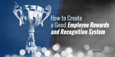 How To Create A Good Employee Rewards And Recognition System Peoplesource