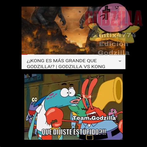 And here comes the giant fistokay but this scene is literally kong vs godzilla if kong never got bigger. Top memes de godzilla en español :) Memedroid