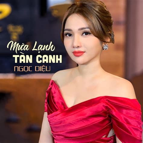 Mưa Lạnh Tàn Canh Album By Ngọc Diệu Spotify