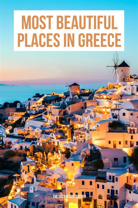 35 Most Beautiful Places In Greece For An Ultimate Bucket List In 2021