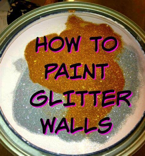 Instructions Pictures And Video On How To Paint Glitter Walls