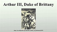 Arthur III, Duke of Brittany - YouTube