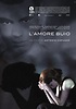 Affiche du film L'amore buio - Photo 1 sur 3 - AlloCiné