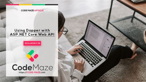 Using Dapper With ASP NET Core Web API Code Maze