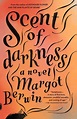 Scent of Darkness: A Novel by Margot Berwin | eBook | Barnes & Noble®