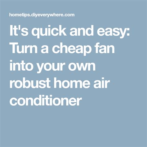Homemade portable air conditioner diy no humidity long lasting ice the fan cannon. It's quick and easy: Turn a cheap fan into your own robust home air conditioner | Cheap fans ...
