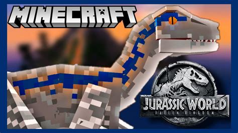Jurassic World Fallen Kingdom Minecraft Mod Youtube