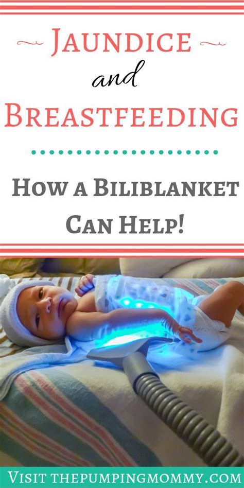 Jaundice And Breastfeeding How A Biliblanket Can Help Breastfeeding