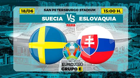 Horarios y resultados de eurocopa en as.com. Eurocopa 2021: Suecia - Eslovaquia: Horario y dónde ver en ...