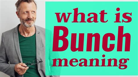 Bunch | Meaning of bunch - YouTube