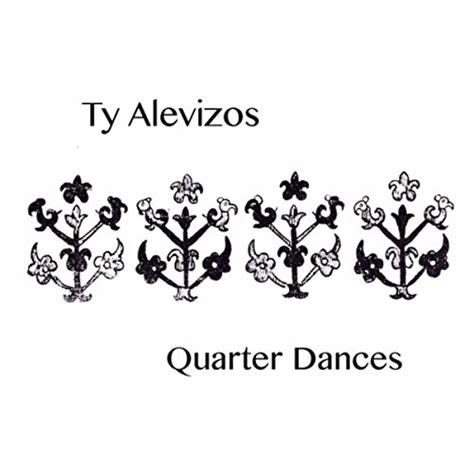 quarter dances ty alevizos digital music