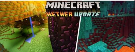 Minecraft Nether Update Release Time 116 Java And Bedrock Gameplayerr