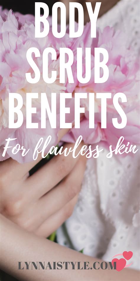 Body Scrub Benefits For Flawless Skin In 2020 Body Scrub Flawless