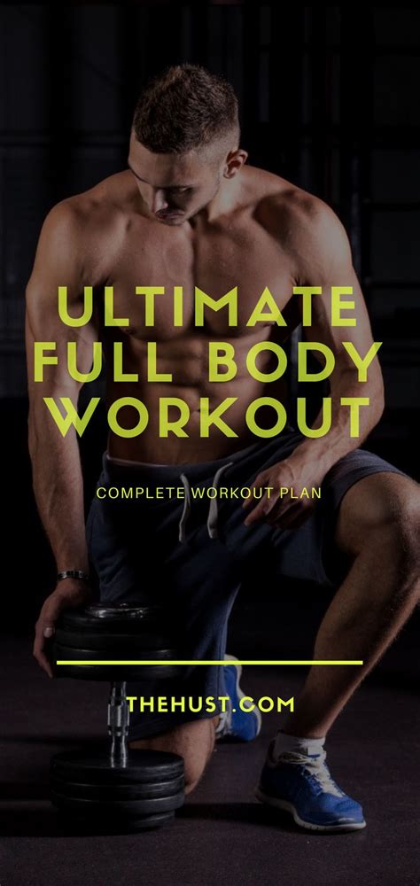 Ultimate Full Body Workout Best Full Body Workout Plan Full Body
