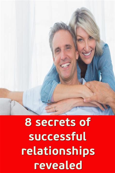 8 Secrets Of Successful Relationships Revealed Successful Relationships Relationship Couples