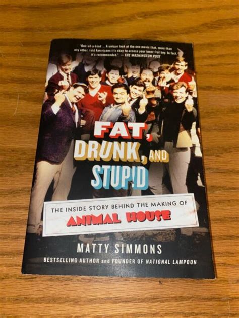 Fat Drunk And Stupid By Matty Simmons 2014 Trade Paperback For Sale Online Ebay