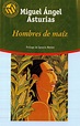 Hombres de maíz | Biblioteca TAJAMAR
