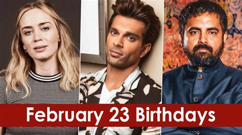 February 23 Celebrity Birthdays Check List Of Famous 49 Off