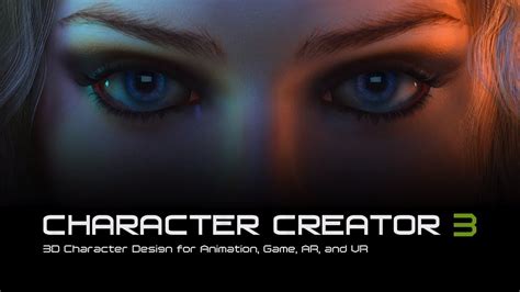 Character Creator 3 3d Character Design For Animation Game Ar And