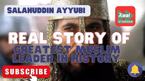 Salahuddin Ayyubi Greatest Muslim Leader In History Muslim Leader