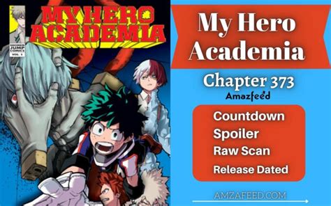 Boku No My Hero Academia Chapter 373 Spoiler Raw Scan Countdown