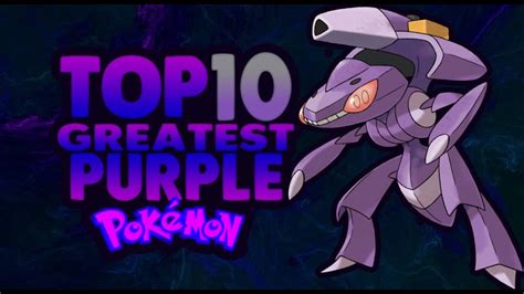 Top 10 Greatest Purple Pokemon Youtube